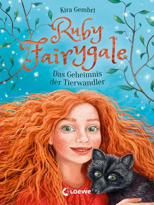 cover image of Ruby Fairygale (Band 3)--Das Geheimnis der Tierwandler